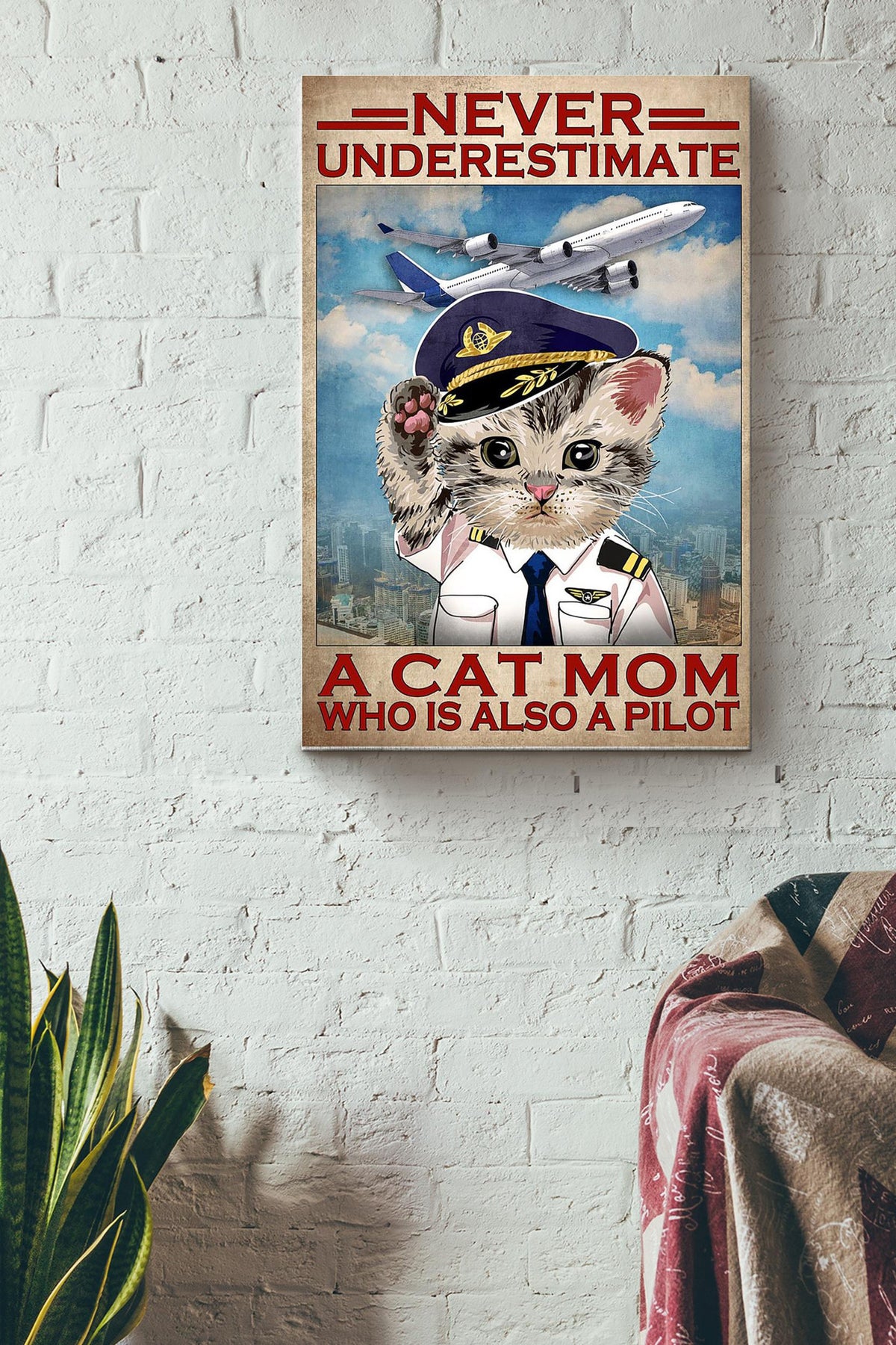 Never Underestimate A Cat Mom Who Is Also A Pilot Poster Canvas Gallery Wrapped Canvas Framed Gift Idea