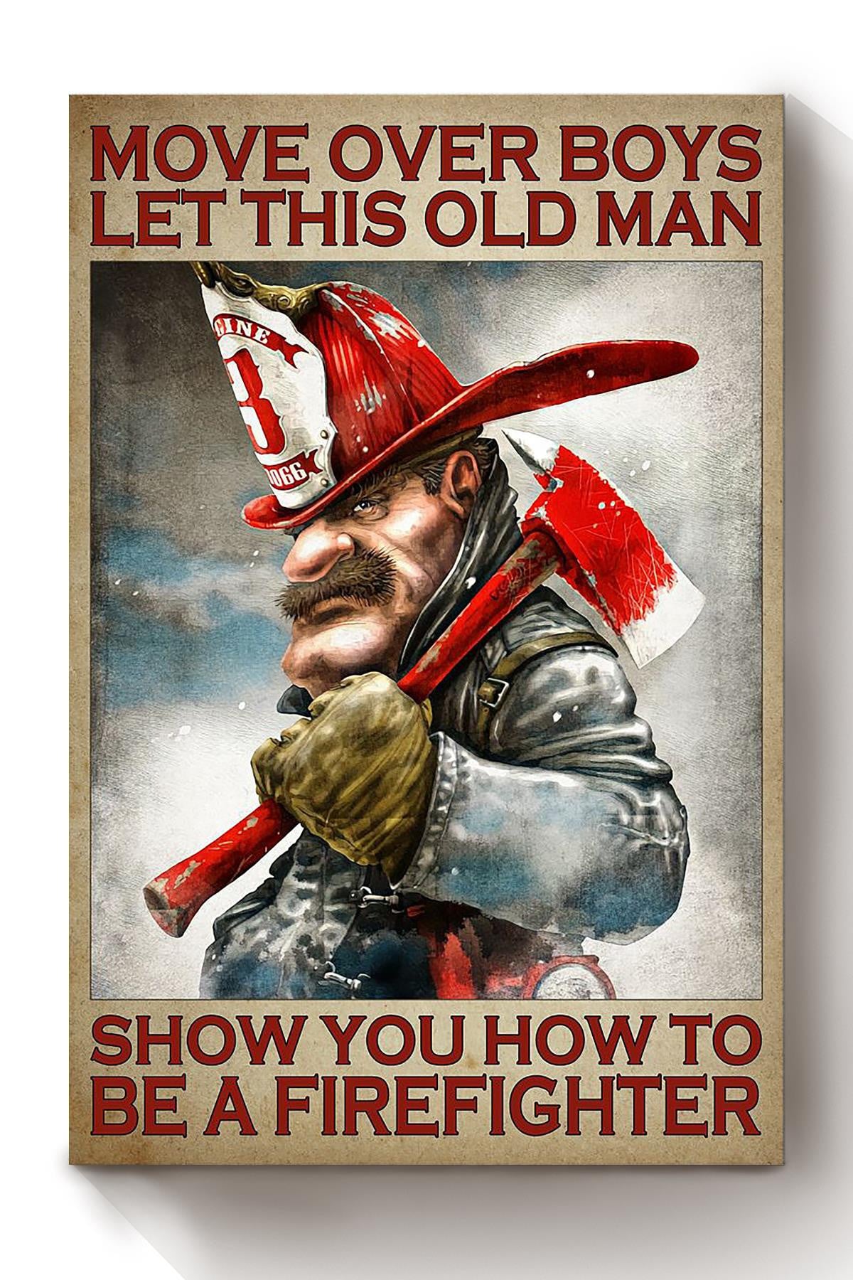 Old Firefighter Quote Thankful Gift For Grandfather Fireman Canvas