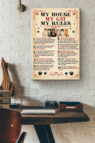 My House My Cat My Rules Poster - Animal Wall Art - Gift For Cat Lover Kitty Fan Cat Foster Home Decor Livingroom Decor Canvas Gallery Wrapped Canvas Framed Gift Idea Framed Prints, Canvas