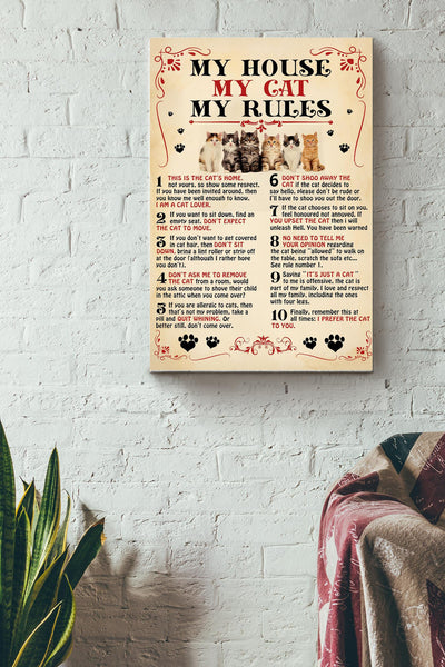 My House My Cat My Rules Poster - Animal Wall Art - Gift For Cat Lover Kitty Fan Cat Foster Home Decor Livingroom Decor Canvas Gallery Wrapped Canvas Framed Gift Idea Framed Prints, Canvas