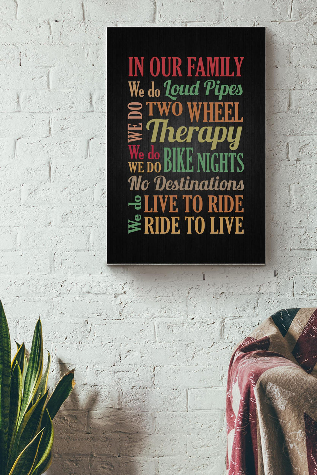 In Our Family We Do Loud Pipes Two Wheel Bike Nights Live To Ride Canvas Gallery Wrapped Canvas Framed Gift Idea