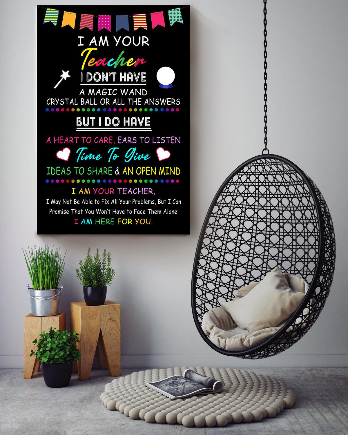 I'm Your Teacher I'm Here For You Motivation Quote Wall Art Gift For Student Granduation's Day Canvas Framed Prints, Canvas