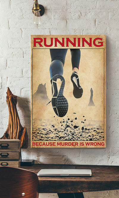 Running Because Murder Is Wrong Funny Motivation Quote Wall Art Gift For Marathon Runner Canvas Framed Prints, Canvas