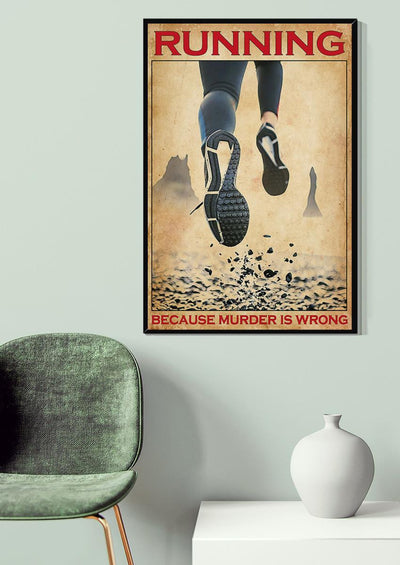 Running Because Murder Is Wrong Funny Motivation Quote Wall Art Gift For Marathon Runner Canvas Framed Prints, Canvas