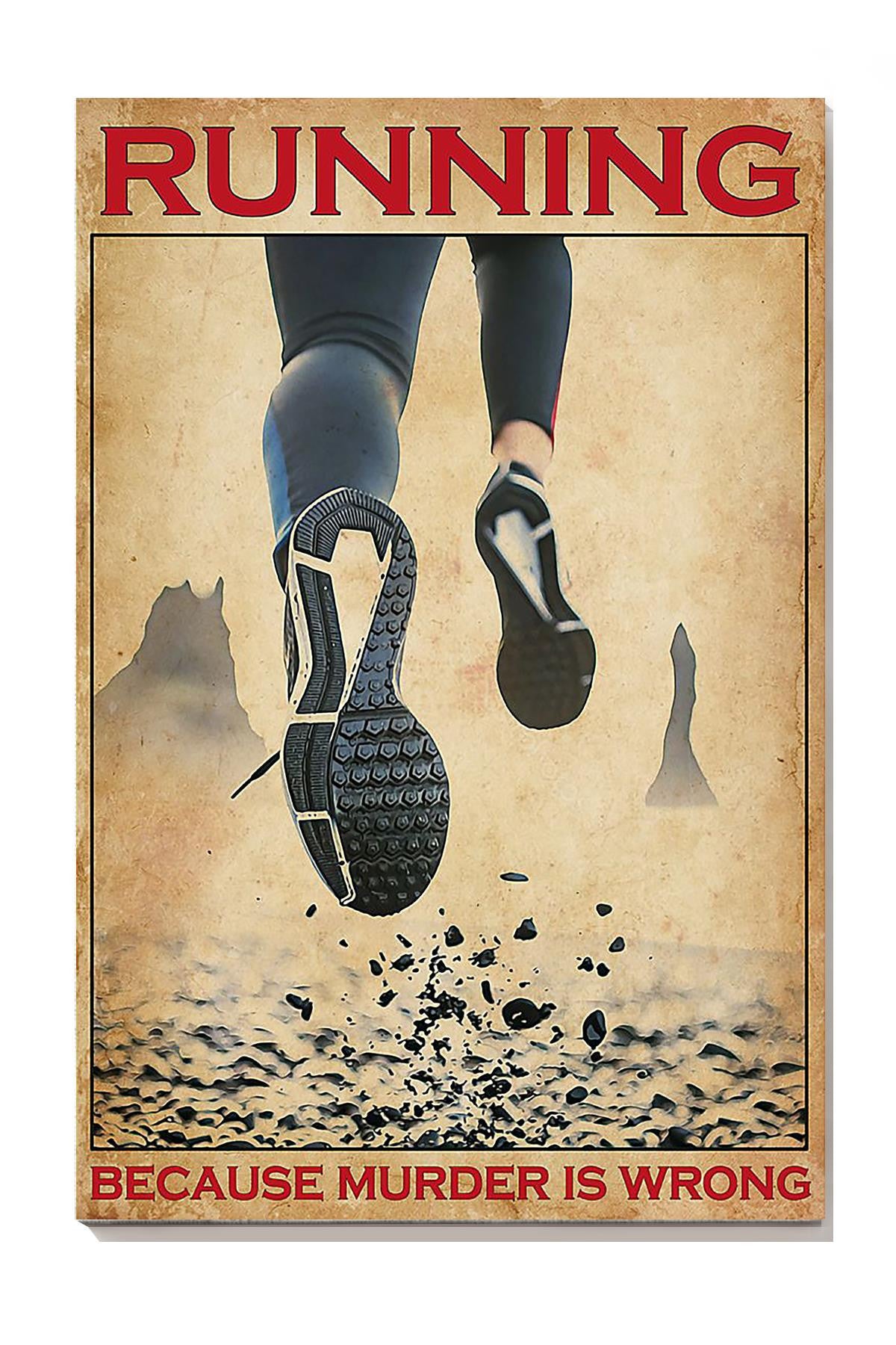 Running Because Murder Is Wrong Funny Motivation Quote Wall Art Gift For Marathon Runner Canvas Framed Prints, Canvas