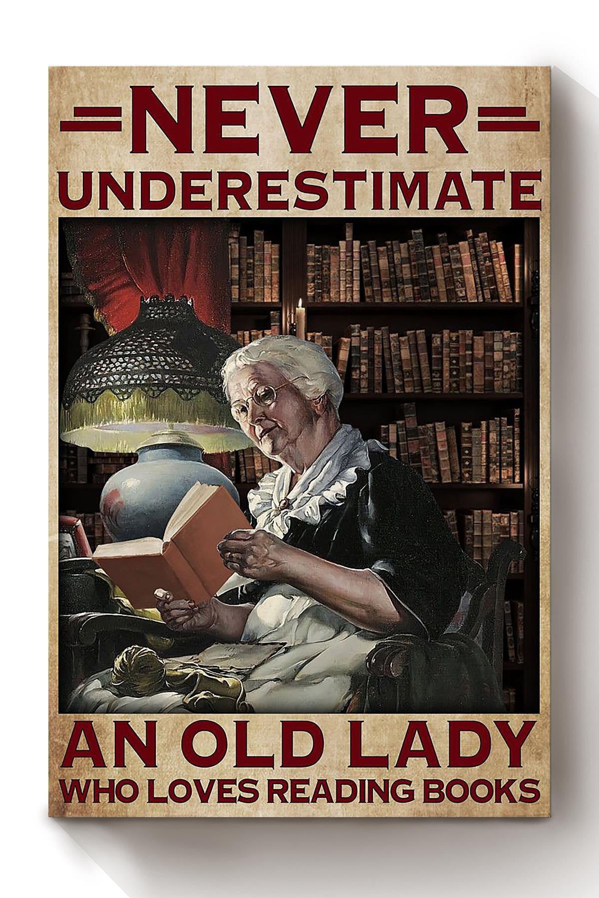 Never Underestimate Old Lady Loves Reading Books Gift For Books Lover Library Decor Canvas