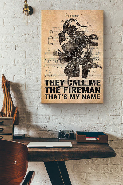 My Name Is The Fireman Gift For International Firefighters Day Canvas