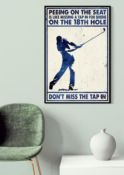 Peeing On The Seat Is Like Missing A Tap Golf Wall Art For Golf Fan Canvas Framed Prints, Canvas