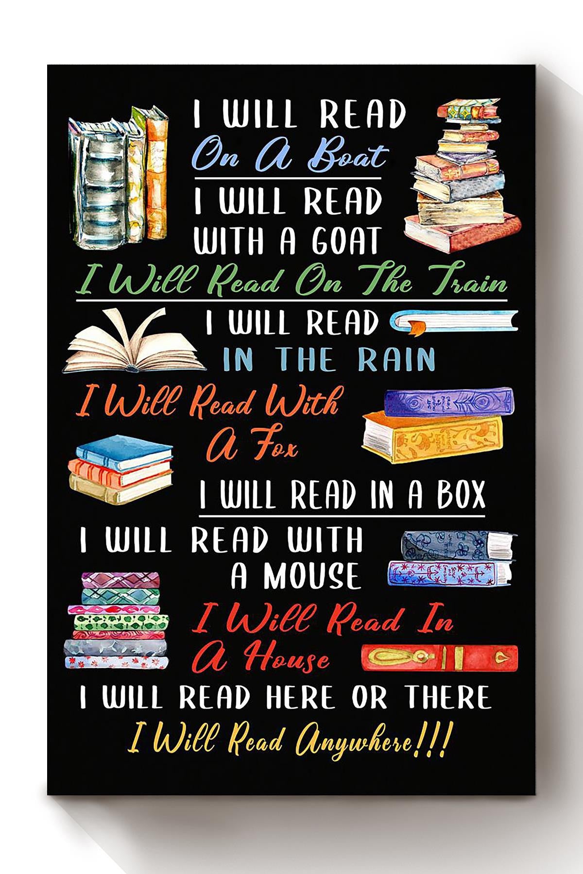 I Will Read Book Anywhere Book World Wall Art Gift For Library Bookshelf Novel Reader Canvas Framed Prints, Canvas