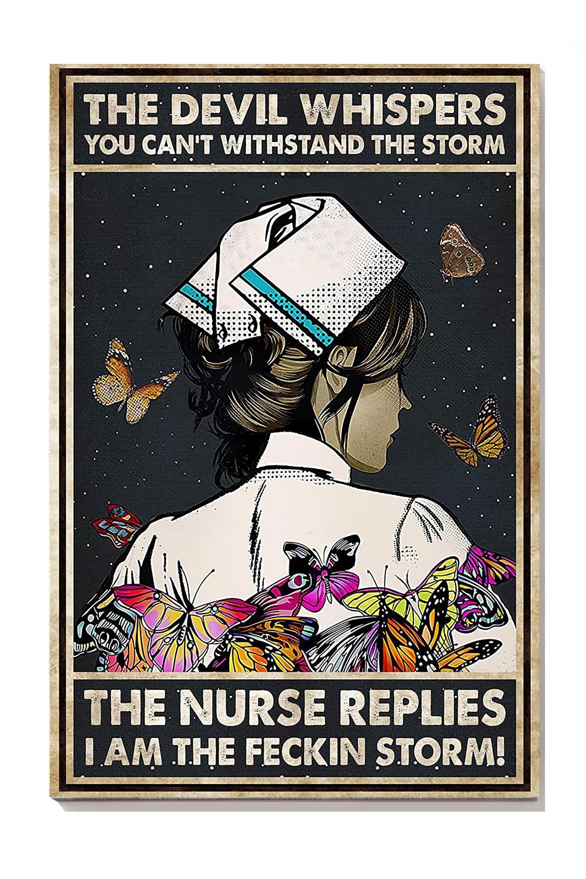 Nurse The Devil Whispers You Can't Withstand The Storm Gift For Nurse's Room Decor Canvas