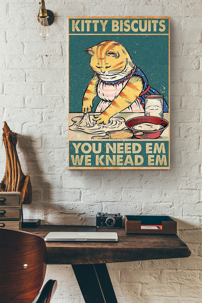 Kitty Biscuits You Need Em We Knead Em Gift For Bakery Decor Baker Cat Lover Canvas