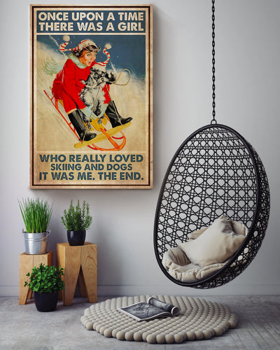 Once Upon A Time There Was A Girl Who Really Loved Skiing And Dogs For Skier Birthday Gift Home Decor Canvas Gallery Wrapped Canvas Framed Gift Idea