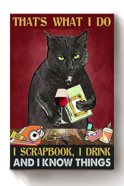 That's What I Do Scrapbook Drink And Knowthings Gift For Black Cat Lover Canvas