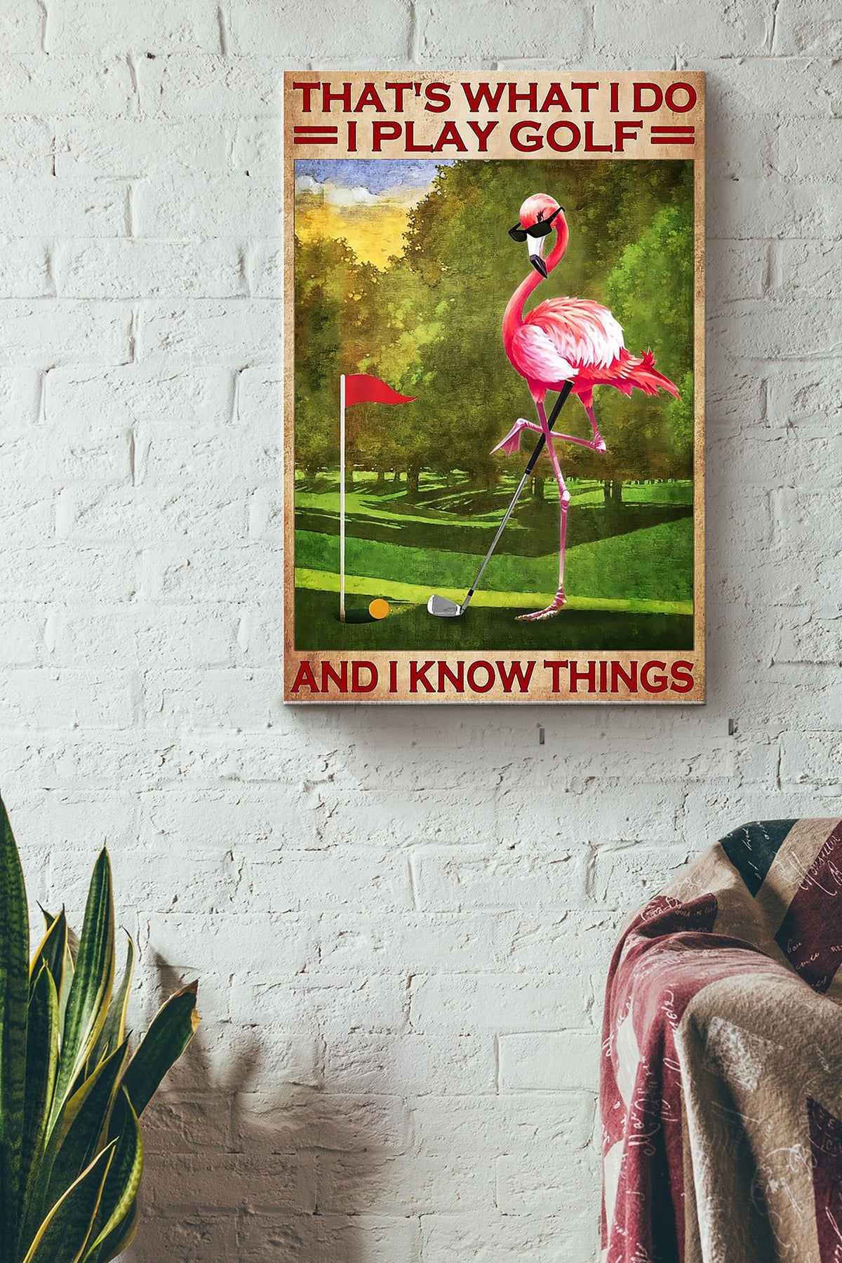 Thats What I Do I Play Golf And I Know Things Flamingo Poster Canvas Gallery Wrapped Canvas Framed Gift Idea