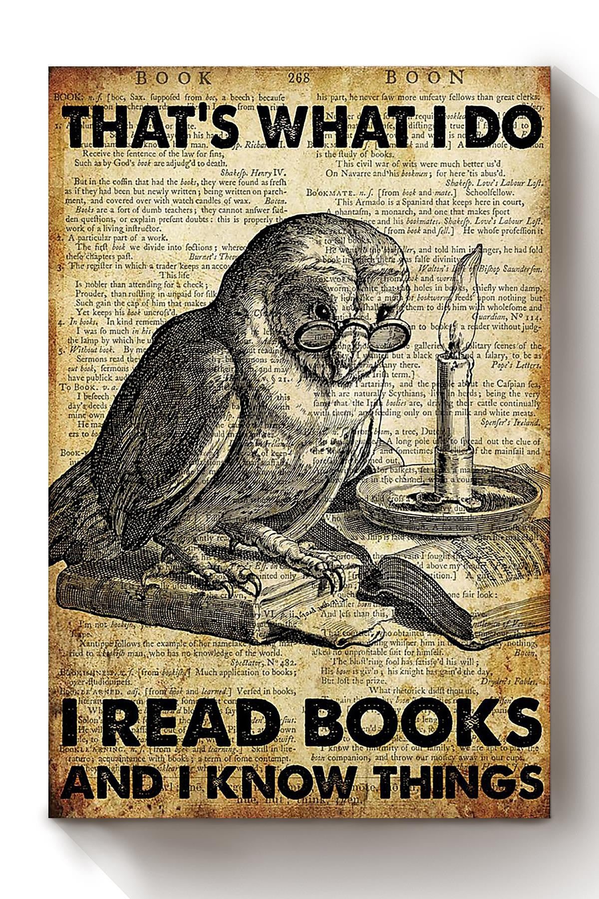 Thats What I Do Read Books And Know Things Gift For Nerd Science Lover Reader Librarian Canvas