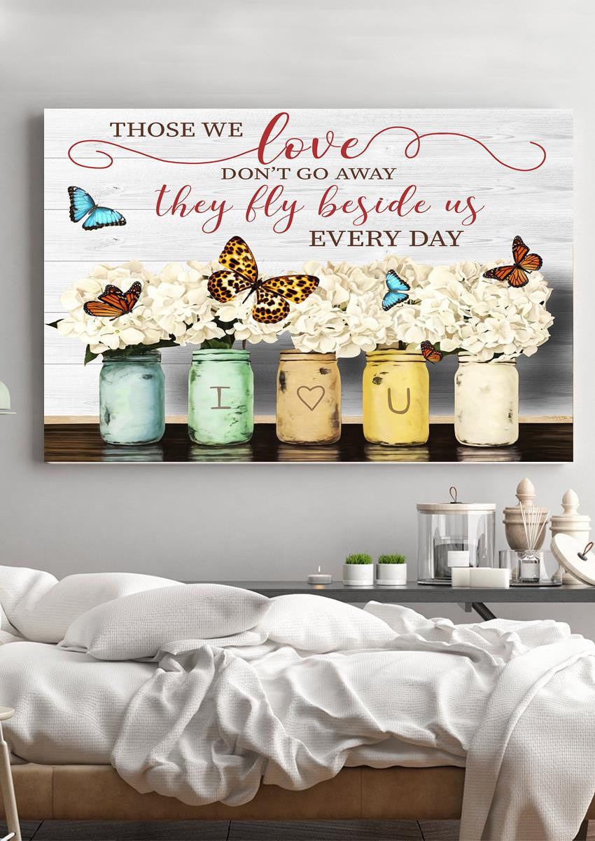 Those We Love Don't Go Away Memorial Quote Gallery Canvas Wall ArtGift For Memorial Day 03 Framed Prints, Canvas