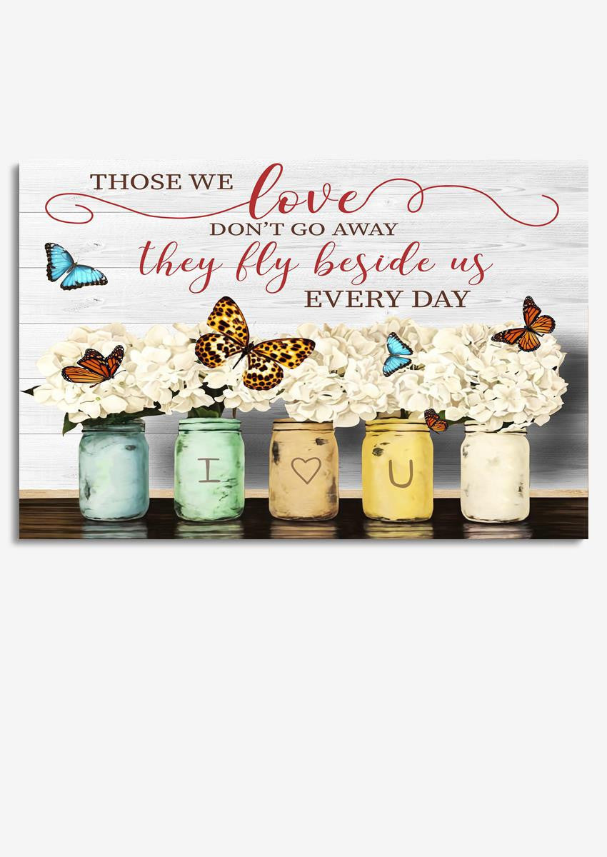 Those We Love Don't Go Away Memorial Quote Gallery Canvas Wall ArtGift For Memorial Day 03 Framed Prints, Canvas
