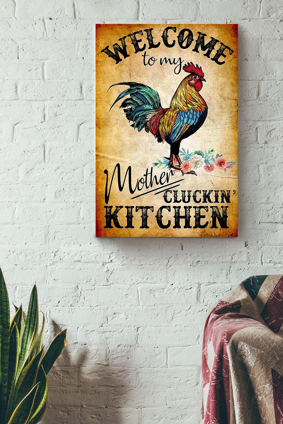 Welcome To My Mother Cluckin' Kitchen Funny Cooking Quote For Chef Kitchen Decor Canvas