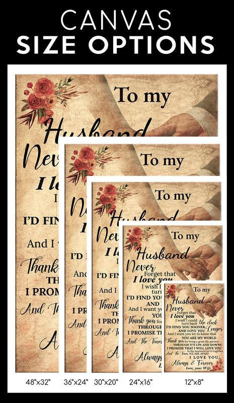 To My Husband Never Forget That I Love You Single Vintage Gallery Canvas Wall ArtHome Decor Office Gift 06649 Framed Prints, Canvas