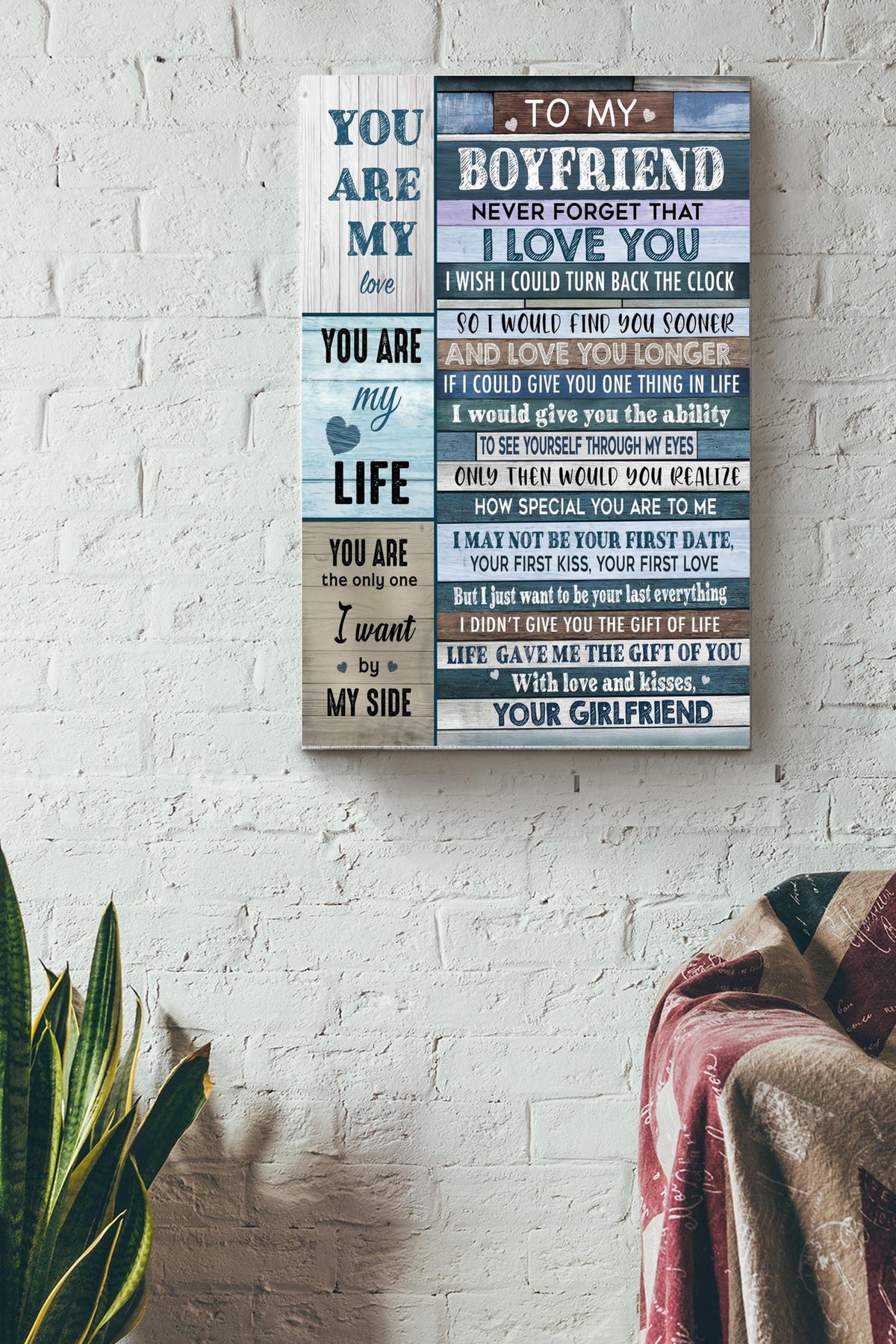 To My Boyfriend Never Forget I Love You I Wish I Could Turn Back Clock I Would Find You Sooner Love You Longer Girlfriend Poster Canvas Gallery Wrapped Canvas Framed Gift Idea