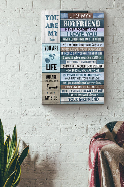To My Boyfriend Never Forget I Love You I Wish I Could Turn Back Clock I Would Find You Sooner Love You Longer Girlfriend Poster Canvas Gallery Wrapped Canvas Framed Gift Idea