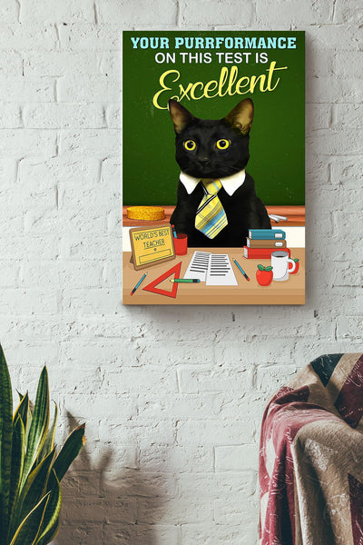 Your Purrformance On This Test Is Excellent Gift For Teacher From Student Canvas