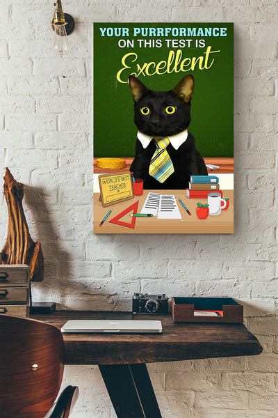 Your Purrformance On This Test Is Excellent Gift For Teacher From Student Canvas