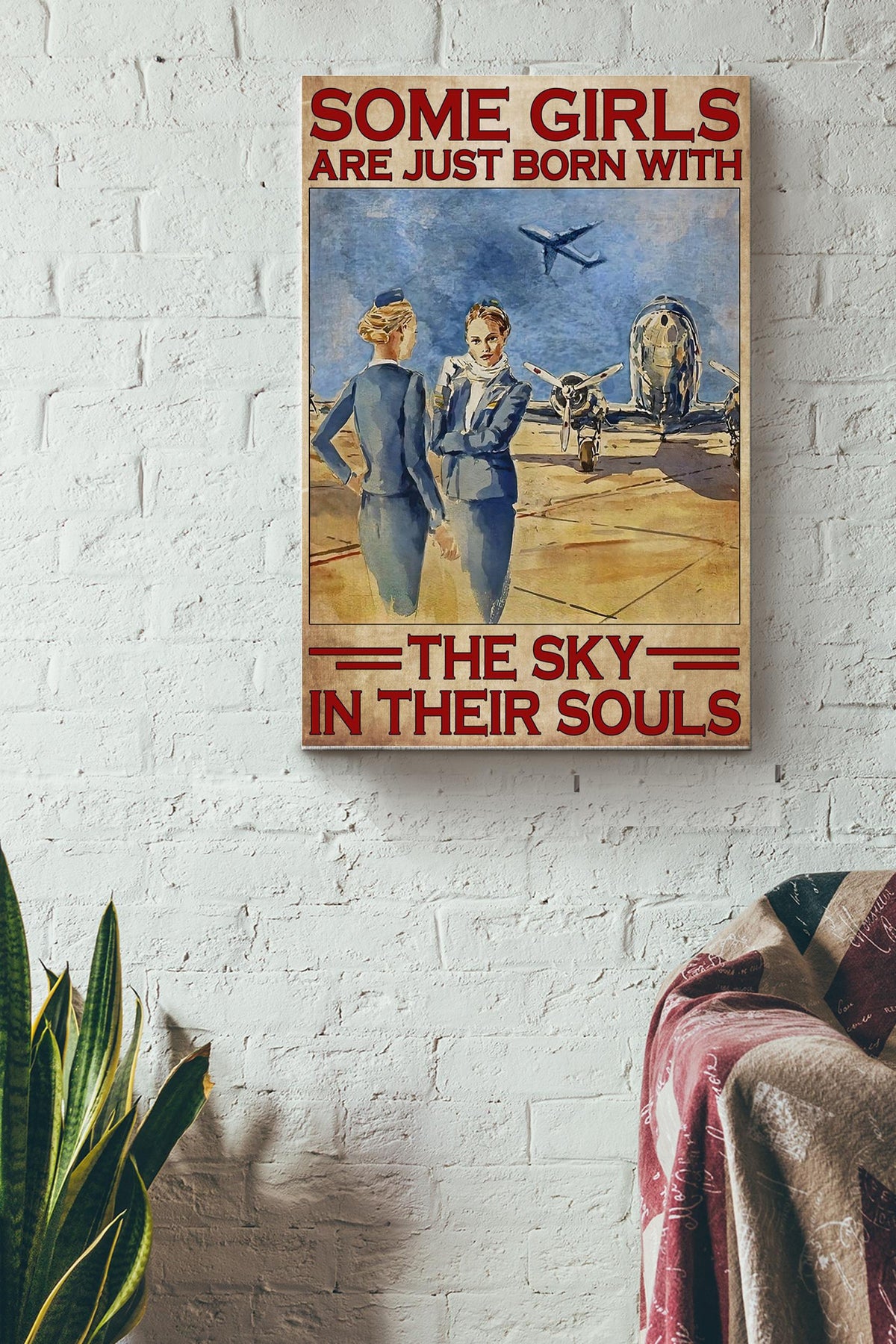 Some Girls Are Born With Sky In Their Souls - Flight Attendants Poster - Gift For Pilot Women Flight Attendants Female Girl Canvas Gallery Wrapped Canvas Framed Gift Idea