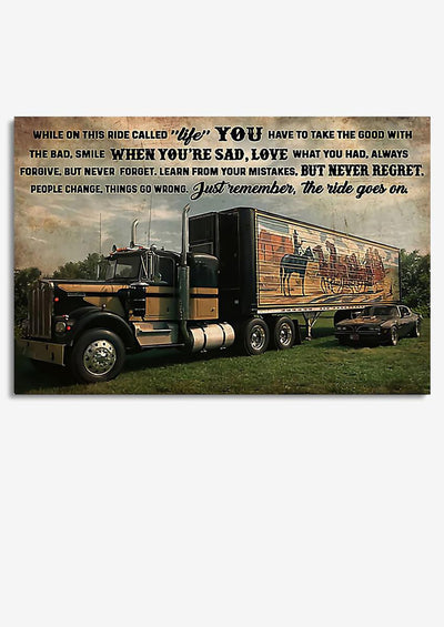 Truck And The Ride Goes On Truck Driver Gallery Canvas Wall ArtGift For Trucker Framed Prints, Canvas