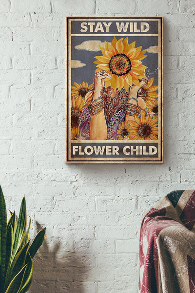 Stay Wild Flower Child Sunflower Poster Canvas Gallery Wrapped Canvas Framed Gift Idea