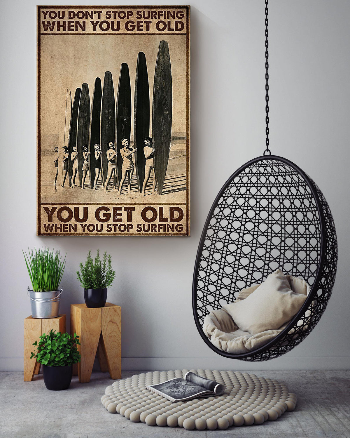 You Get Old When You Stop Surfing Poster Gift For Surfer Canvas