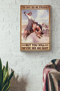 You May See Me Struggle Poster - Running Horse Gallery Canvas Wall Art- Gift For Horse Rider Farmhouse Decor Horseback Rider Canvas Gallery Wrapped Canvas Framed Gift Idea Framed Prints, Canvas