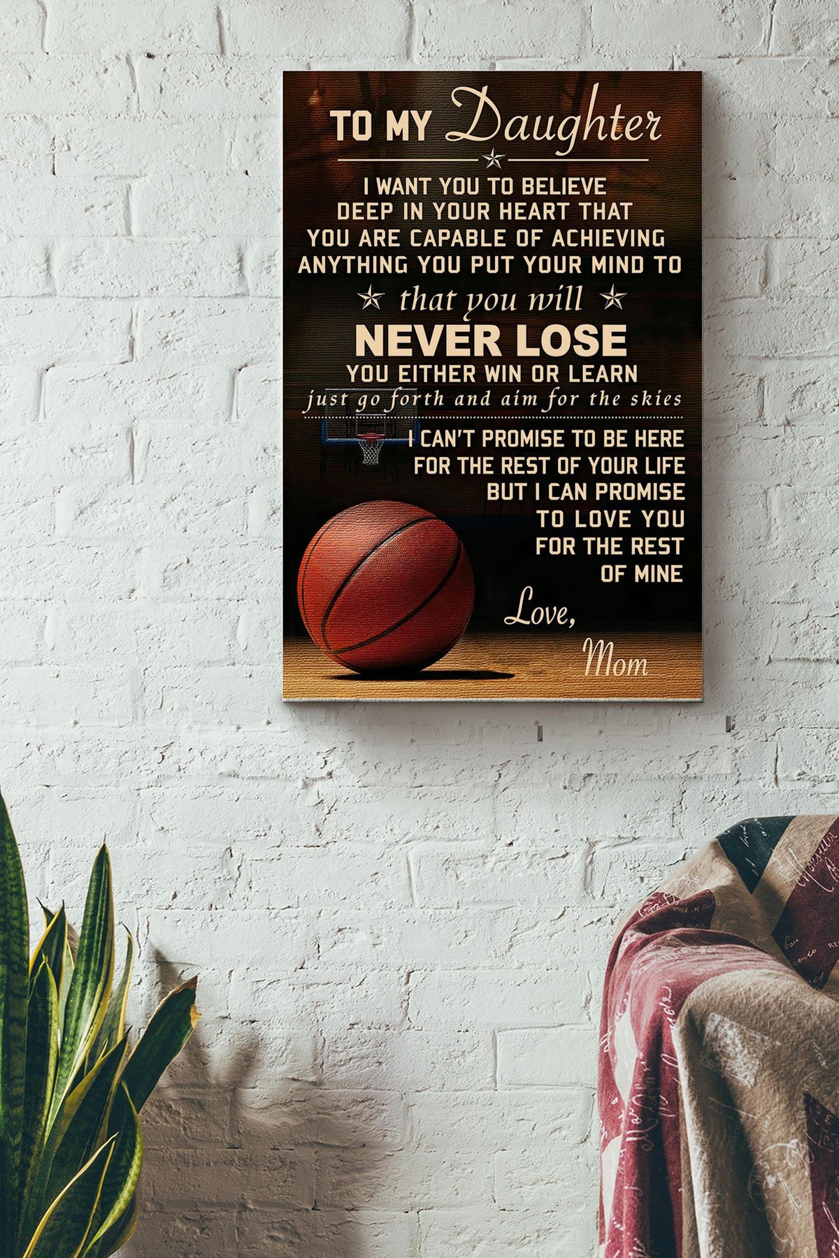 To My Daughter Never Lose Poster - Motherhood Gallery Canvas Wall Art- Gift For Daughter Little Girl Baby Girl Female Basketball Player Basketball Club Decor Canvas Gallery Wrapped Canvas Framed Gift Idea Framed Prints, Canvas