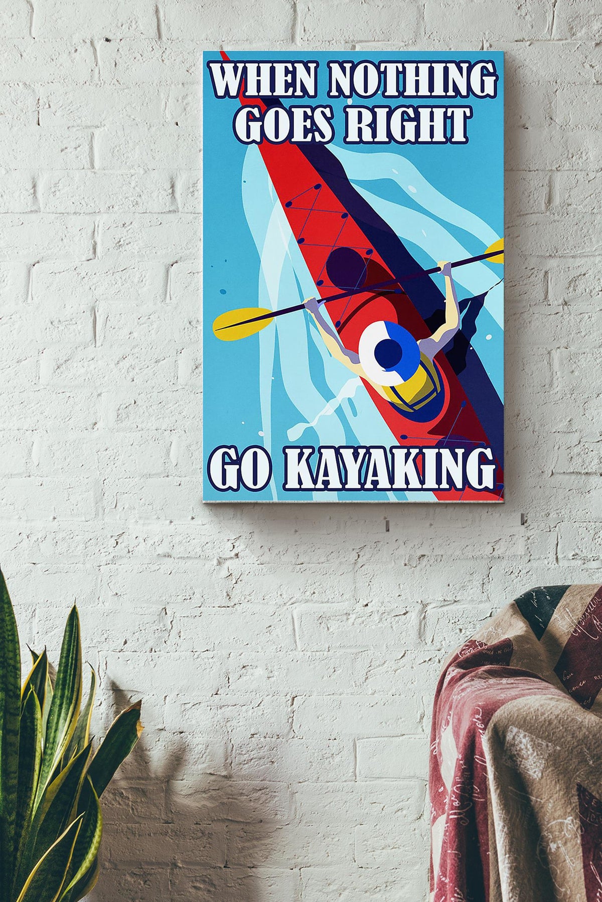 When Nothing Goes Right Go Kayaking Drawing Poster Canvas Gallery Wrapped Canvas Framed Gift Idea