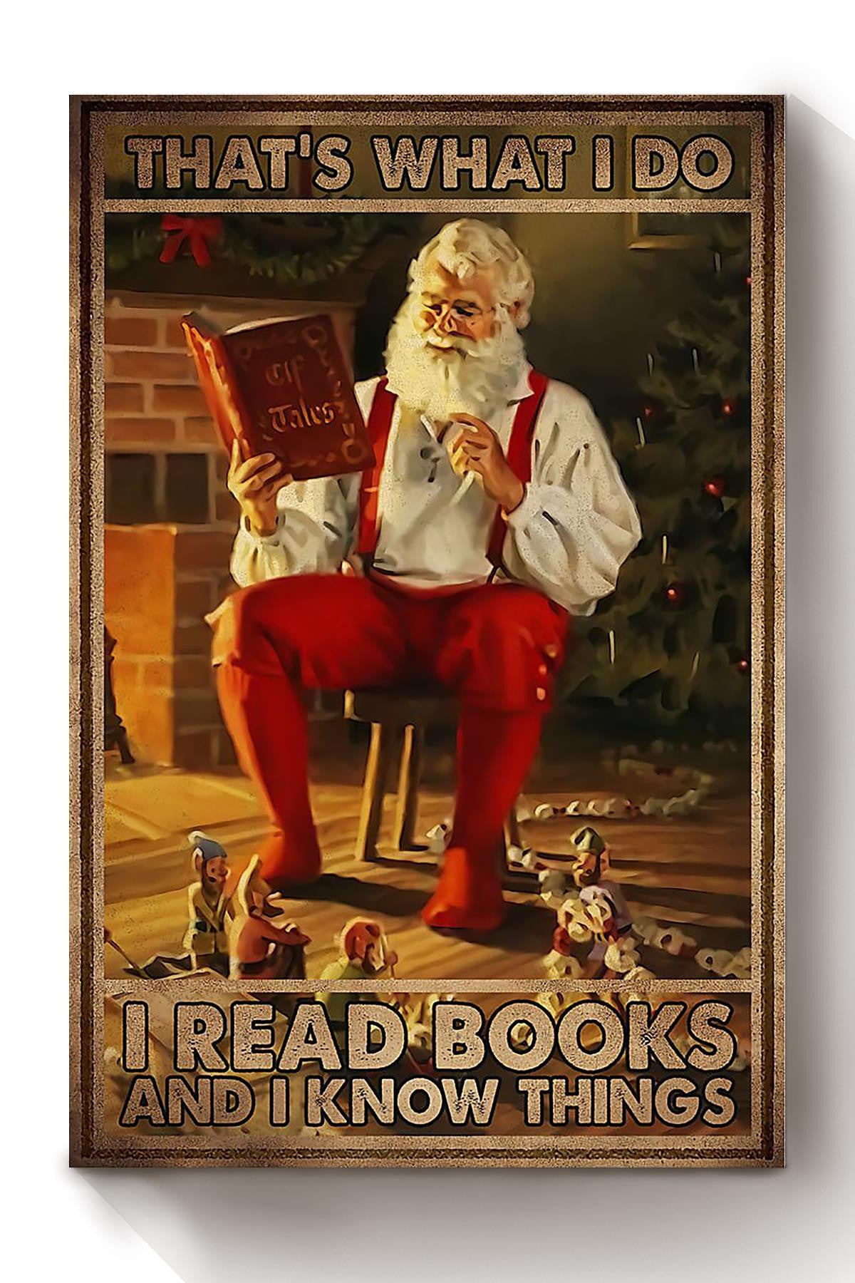 Thats What I Do Read Books And Know Things Gift For Reader Book Lover Nerd Canvas