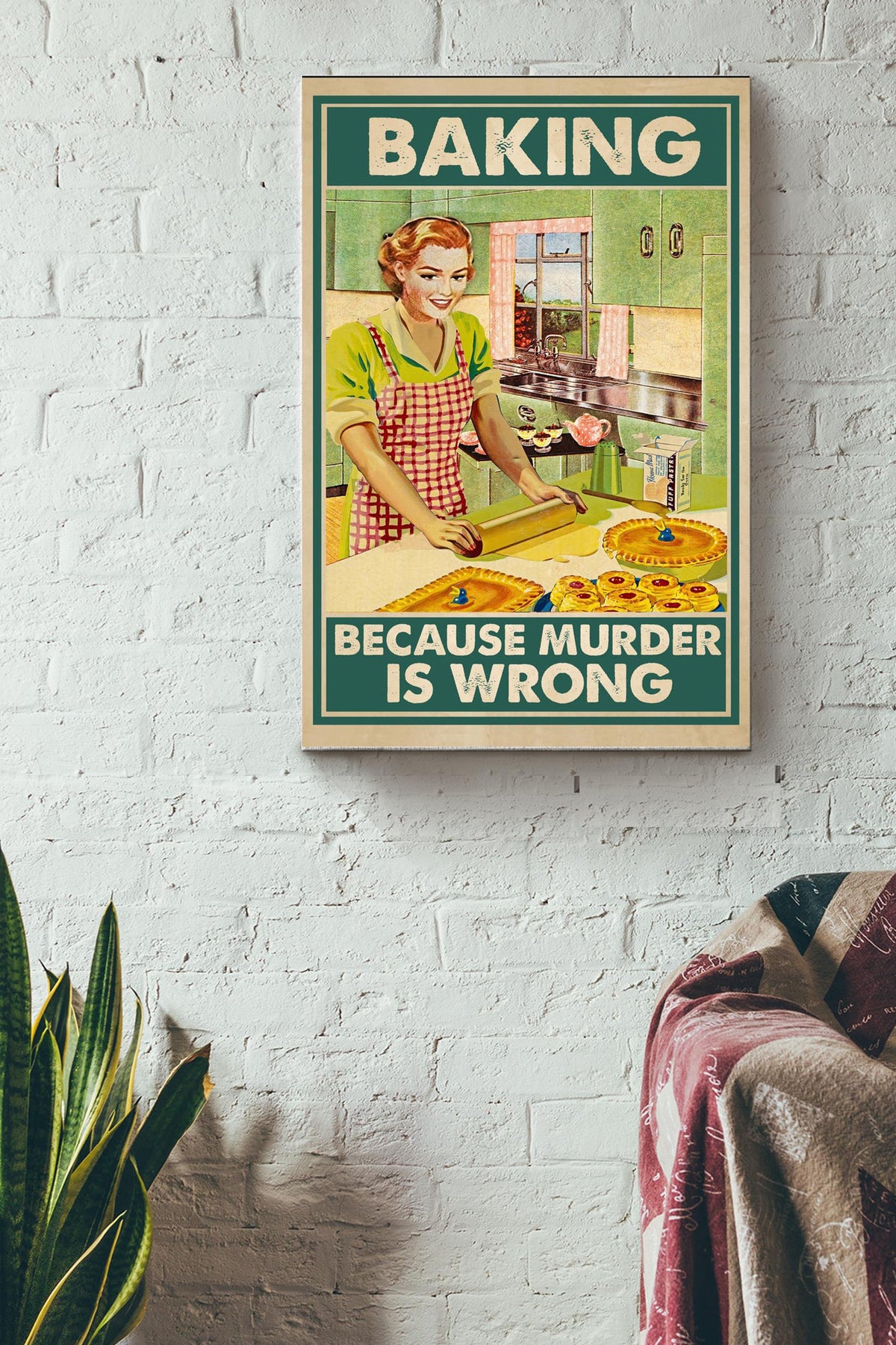 Women Baking Because Murder Is Wrong Poster - Decor Gallery Canvas Wall Art- Gift For Baker Bread Baker Bakery Canvas Gallery Wrapped Canvas Framed Gift Idea Framed Prints, Canvas