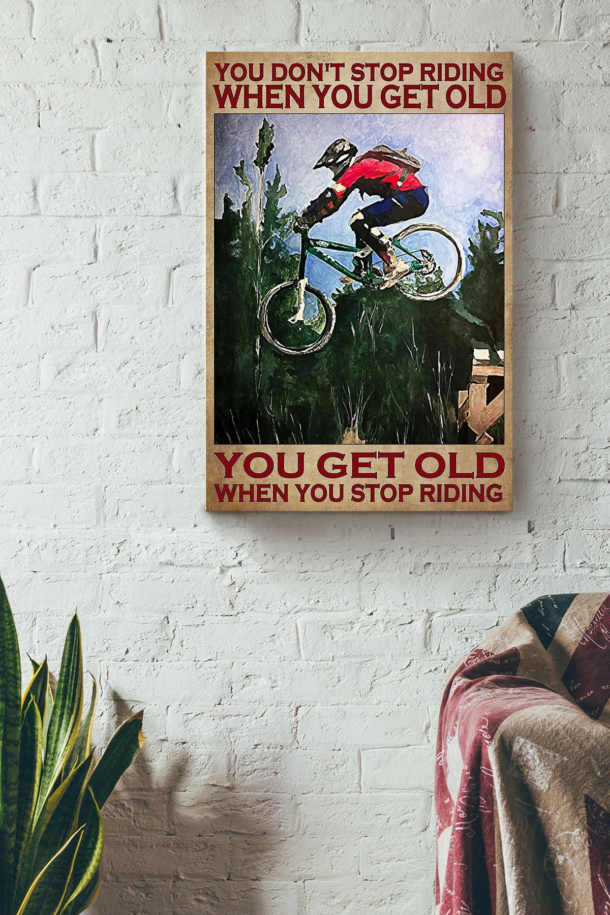 You Dont Stop Riding When You Get Old Poster Gift For Biker Racer Cyclist Canvas