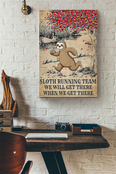 Sloth Running Team We Will Get There When We Get There Sloth Poster Canvas Gallery Wrapped Canvas Framed Gift Idea