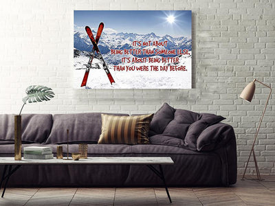 Skiing Better The Day Before Skiing Gallery Canvas Wall ArtGift For Skiers Explorers Framed Prints, Canvas