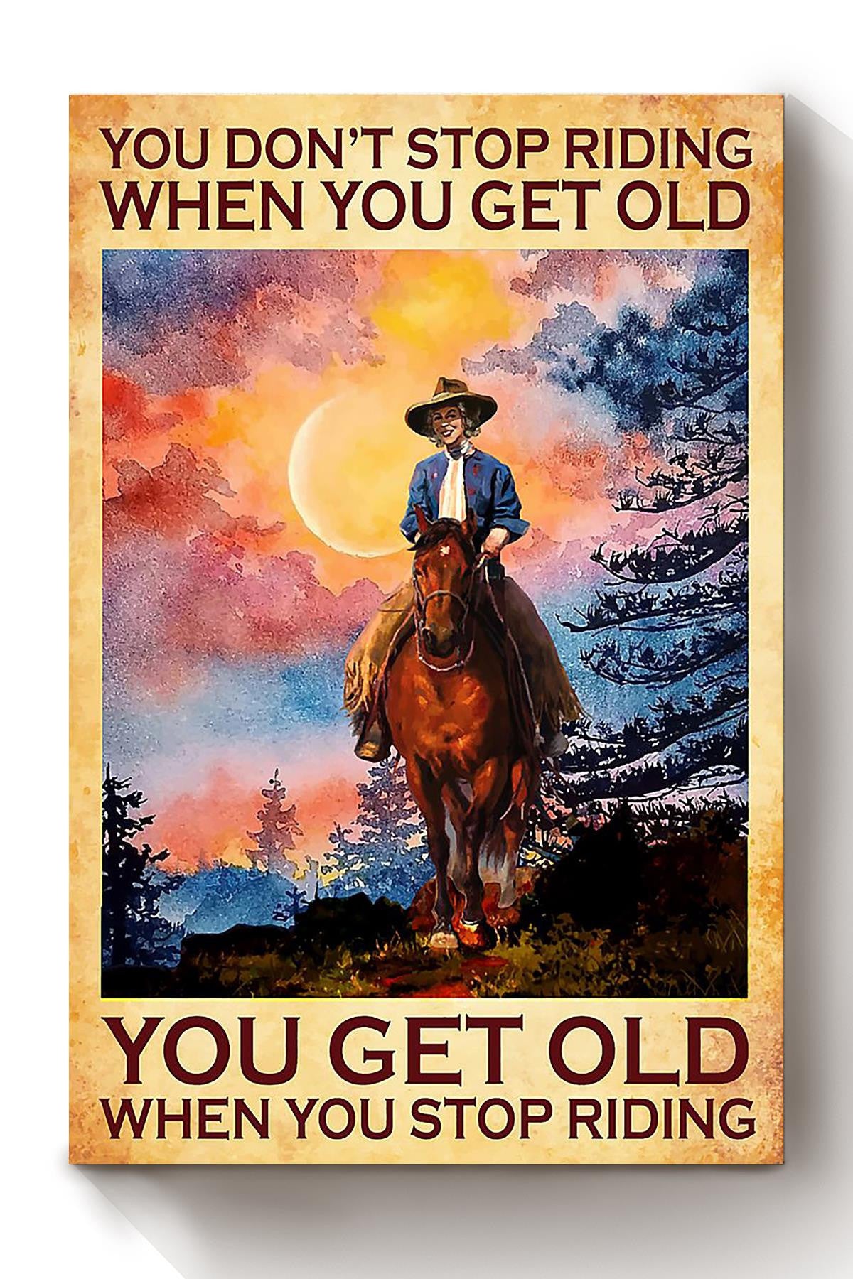 You Dont Stop Riding Cowgirl Running Horse Gallery Canvas Wall ArtGift For Horse Lover Horseback Rider Cowboy Canvas Framed Prints, Canvas