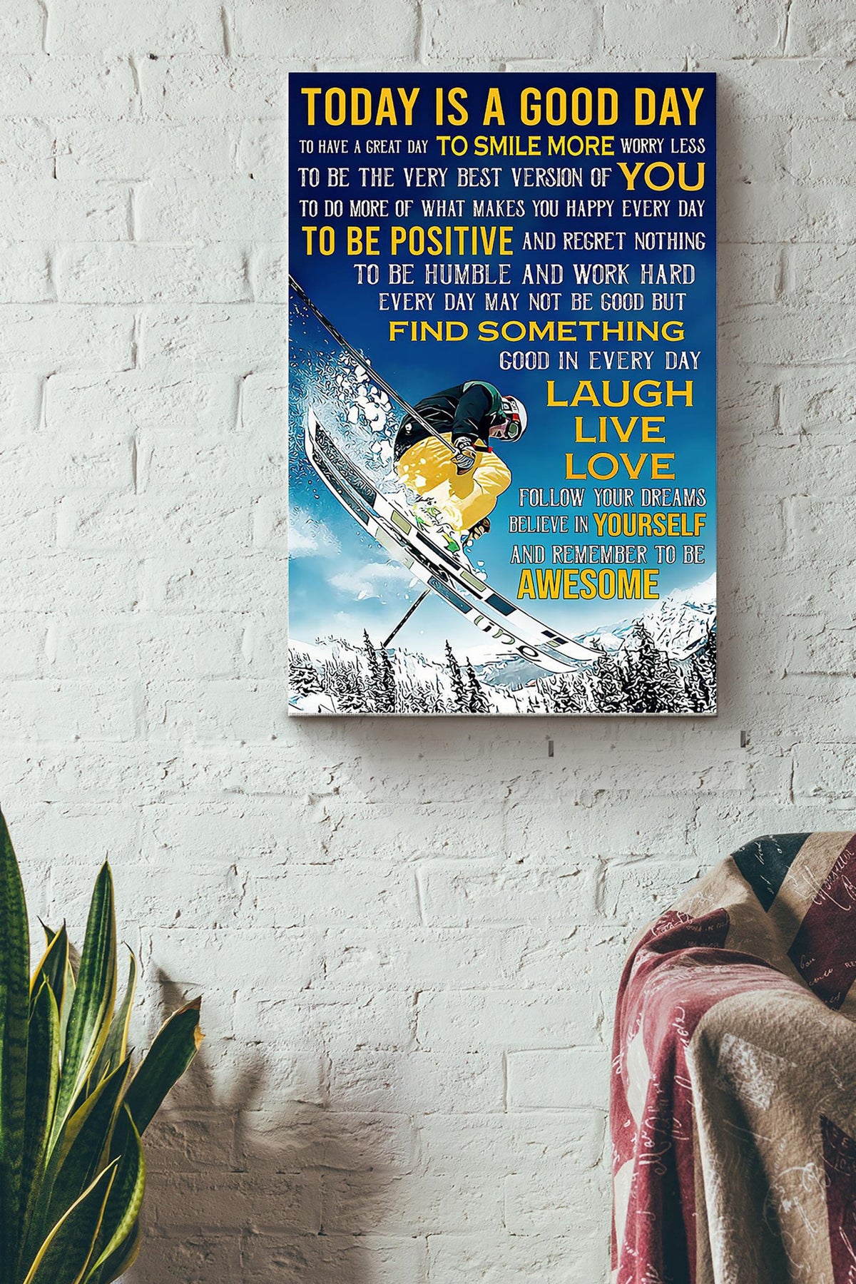 Today Is A Good Day Skiing Poster Canvas Gallery Wrapped Canvas Framed Gift Idea