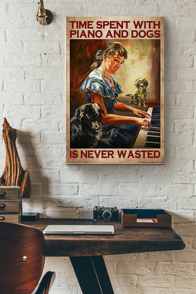 Time Spent With Piano And Dogs Poster Canvas Gallery Wrapped Canvas Framed Gift Idea