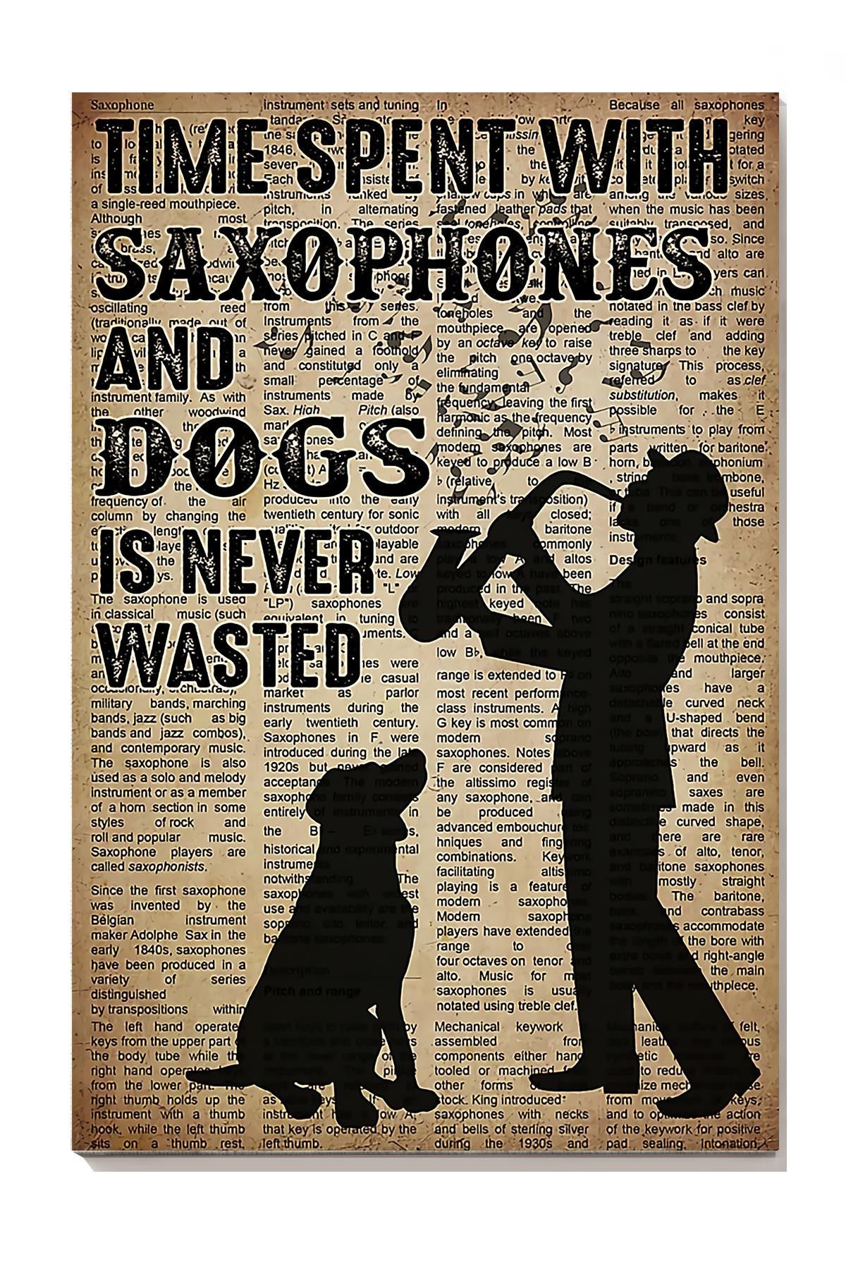 Time Spent With Saxophones And Dogs Is Never Wasted Gallery Canvas Wall ArtFor Dog Lover Saxophone Lover Housewarming Decor Canvas Gallery Wrapped Canvas Framed Gift Idea Framed Prints, Canvas