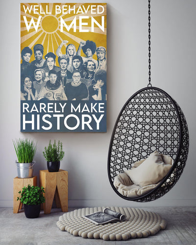 Well Bahaved Women Rarely Make History Girls Wall Decor Gift For International Women Day Home Decor Girlfriend Canvas