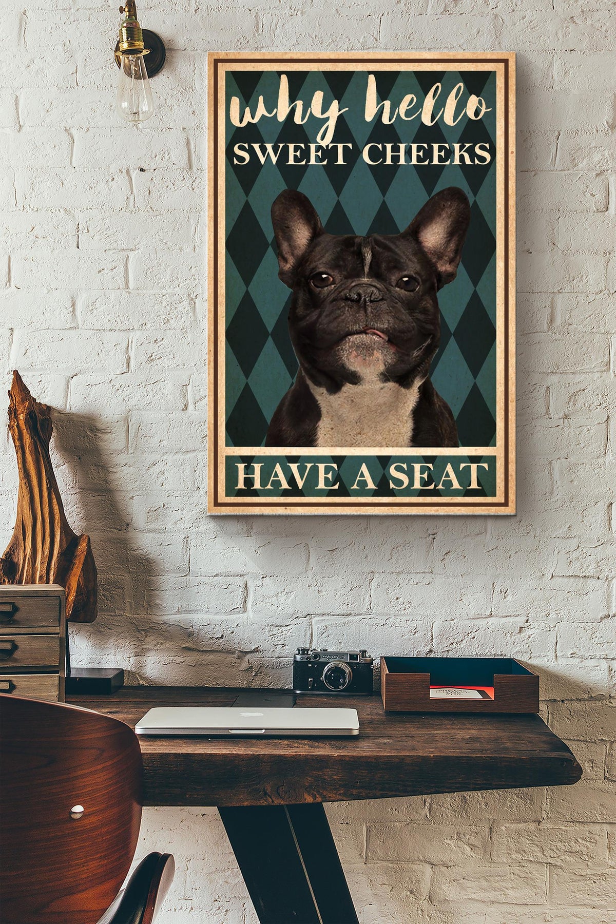 Why Hello Sweet Cheeks Have A Seat Bull Dog Poster - Decor Gallery Canvas Wall Art- Gift For Dog Lover Dog Mom Animal Lover Coffee Shop Canvas Gallery Wrapped Canvas Framed Gift Idea Framed Prints, Canvas