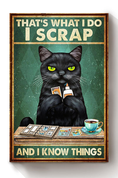 That's What I Do Scrap And Know Things Gift For Scrap Book Handmade Lover Diy Canvas