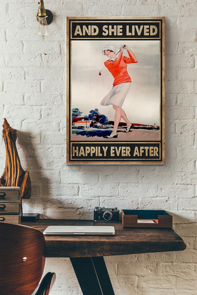 She Plays Golf And She Lived Happily Ever After Poster Canvas Gallery Wrapped Canvas Framed Gift Idea