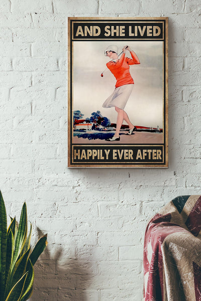 She Plays Golf And She Lived Happily Ever After Poster Canvas Gallery Wrapped Canvas Framed Gift Idea