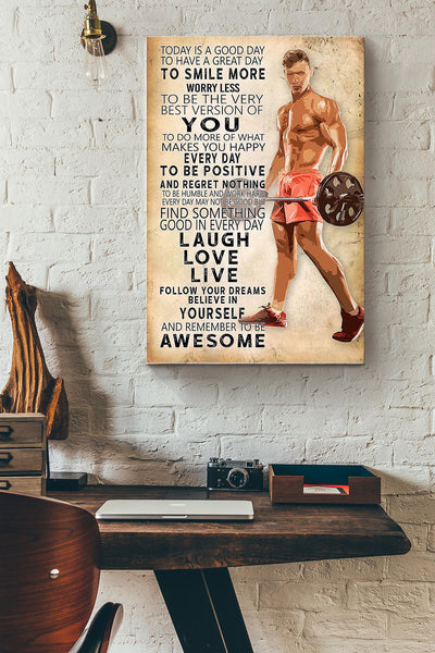 Today Is A Good Day To Have A Great Day Lifting Poster Canvas Gallery Wrapped Canvas Framed Gift Idea