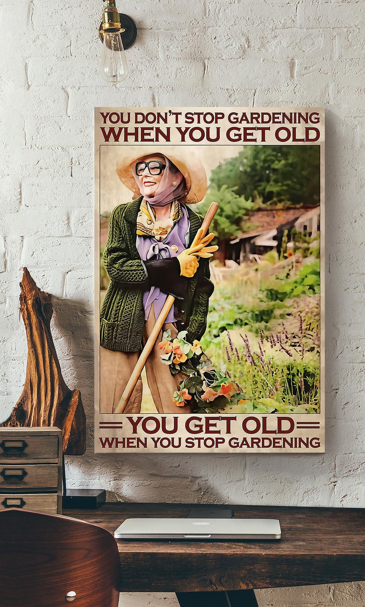 You Get Old When You Stop Gardening Motivation Quotes Gallery Canvas Wall ArtGift For Grandmother Canvas Gallery Wrapped Canvas Framed Gift Idea Framed Prints, Canvas